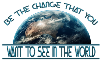 Be The Change That You Want To See In The World - Short Sleeve, Crew Neck, T-Shirt