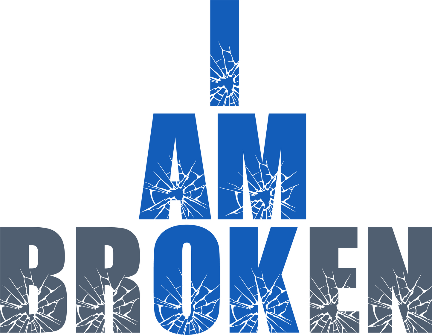 I'M Broken - Short Sleeve, Crew Neck, T-Shirt