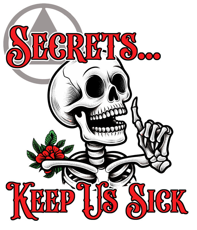 Secrets Keep Us Sick - Short Sleeve, Crew Neck, T-Shirt